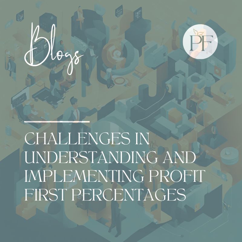 Mastering Profit First: Overcoming Challenges in Percentage Allocation