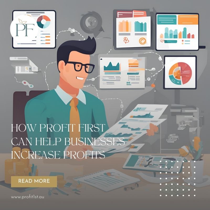 How Profit First Can Help Businesses Increase Profits