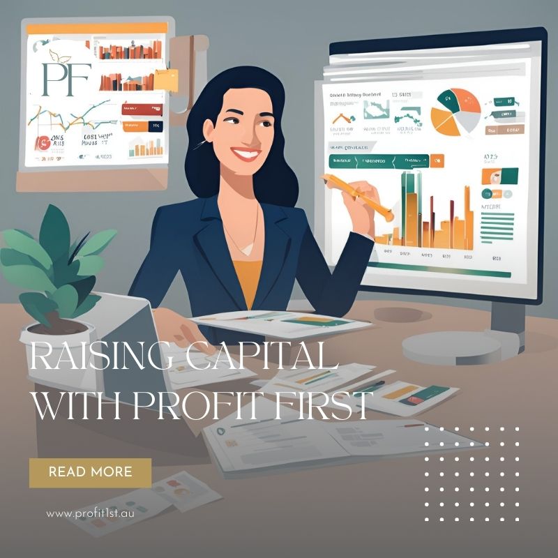 Raising Capital with Profit First​